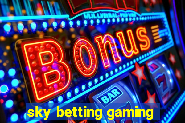 sky betting gaming